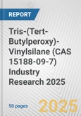 Tris-(Tert-Butylperoxy)-Vinylsilane (CAS 15188-09-7) Industry Research 2025: Global and Regional Market Trends 2019-2024 and Forecast to 2029- Product Image