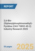 2,6-Bis-(Diphenylphosphinomethyl)-Pyridine (CAS 73892-45-2) Industry Research 2025: Global and Regional Market Trends 2019-2024 and Forecast to 2029- Product Image