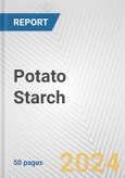 Potato Starch: European Union Market Outlook 2023-2027- Product Image