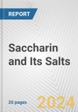 Saccharin and Its Salts: European Union Market Outlook 2023-2027- Product Image