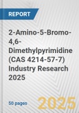 2-Amino-5-Bromo-4,6-Dimethylpyrimidine (CAS 4214-57-7) Industry Research 2025: Global and Regional Market Trends 2019-2024 and Forecast to 2029- Product Image