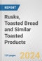 Rusks, Toasted Bread and Similar Toasted Products: European Union Market Outlook 2023-2027 - Product Thumbnail Image