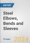 Steel Elbows, Bends and Sleeves: European Union Market Outlook 2023-2027 - Product Thumbnail Image