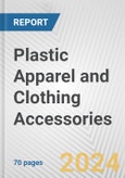 Plastic Apparel and Clothing Accessories: European Union Market Outlook 2023-2027- Product Image