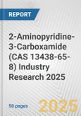 2-Aminopyridine-3-Carboxamide (CAS 13438-65-8) Industry Research 2025: Global and Regional Market Trends 2019-2024 and Forecast to 2029- Product Image