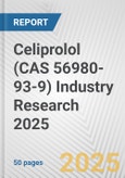 Celiprolol (CAS 56980-93-9) Industry Research 2025: Global and Regional Market Trends 2019-2024 and Forecast to 2029- Product Image