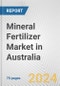 Mineral Fertilizer Market in Australia: Business Report 2024 - Product Thumbnail Image