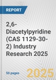 2,6-Diacetylpyridine (CAS 1129-30-2) Industry Research 2025: Global and Regional Market Trends 2019-2024 and Forecast to 2029- Product Image