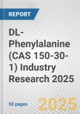 DL-Phenylalanine (CAS 150-30-1) Industry Research 2025: Global and Regional Market Trends 2019-2024 and Forecast to 2029- Product Image