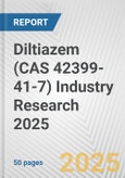 Diltiazem (CAS 42399-41-7) Industry Research 2025: Global and Regional Market Trends 2019-2024 and Forecast to 2029- Product Image