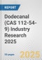 Dodecanal (CAS 112-54-9) Industry Research 2025: Global and Regional Market Trends 2019-2024 and Forecast to 2029 - Product Image