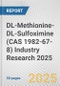 DL-Methionine-DL-Sulfoximine (CAS 1982-67-8) Industry Research 2025: Global and Regional Market Trends 2019-2024 and Forecast to 2029 - Product Image