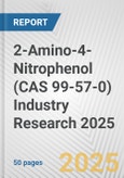 2-Amino-4-Nitrophenol (CAS 99-57-0) Industry Research 2025: Global and Regional Market Trends 2019-2024 and Forecast to 2029- Product Image