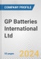 GP Batteries International Ltd. Fundamental Company Report Including Financial, SWOT, Competitors and Industry Analysis - Product Image