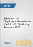 2-Bromo-1,4-Dihydroxyanthraquinone (CAS 81-52-7) Industry Research 2025: Global and Regional Market Trends 2019-2024 and Forecast to 2029- Product Image