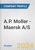 A.P. Moller - Maersk A/S Fundamental Company Report Including Financial, SWOT, Competitors and Industry Analysis- Product Image