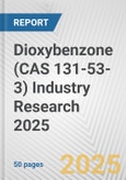 Dioxybenzone (CAS 131-53-3) Industry Research 2025: Global and Regional Market Trends 2019-2024 and Forecast to 2029- Product Image