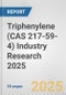 Triphenylene (CAS 217-59-4) Industry Research 2025: Global and Regional Market Trends 2019-2024 and Forecast to 2029 - Product Thumbnail Image