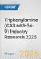 Triphenylamine (CAS 603-34-9) Industry Research 2025: Global and Regional Market Trends 2019-2024 and Forecast to 2029 - Product Thumbnail Image