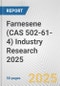 Farnesene (CAS 502-61-4) Industry Research 2025: Global and Regional Market Trends 2019-2024 and Forecast to 2029 - Product Image