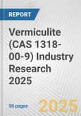 Vermiculite (CAS 1318-00-9) Industry Research 2025: Global and Regional Market Trends 2019-2024 and Forecast to 2029- Product Image