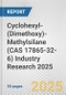 Cyclohexyl-(Dimethoxy)-Methylsilane (CAS 17865-32-6) Industry Research 2025: Global and Regional Market Trends 2019-2024 and Forecast to 2029 - Product Image