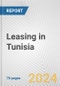 Leasing in Tunisia: Business Report 2024 - Product Thumbnail Image