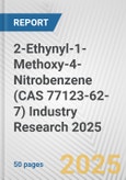 2-Ethynyl-1-Methoxy-4-Nitrobenzene (CAS 77123-62-7) Industry Research 2025: Global and Regional Market Trends 2019-2024 and Forecast to 2029- Product Image