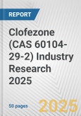 Clofezone (CAS 60104-29-2) Industry Research 2025: Global and Regional Market Trends 2019-2024 and Forecast to 2029- Product Image