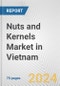 Nuts and Kernels Market in Vietnam: Business Report 2024 - Product Thumbnail Image