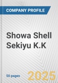 Showa Shell Sekiyu K.K. Fundamental Company Report Including Financial, SWOT, Competitors and Industry Analysis- Product Image