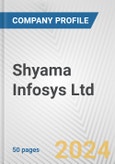 Shyama Infosys Ltd. Fundamental Company Report Including Financial, SWOT, Competitors and Industry Analysis- Product Image