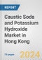 Caustic Soda and Potassium Hydroxide Market in Hong Kong: Business Report 2024 - Product Thumbnail Image