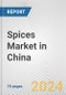 Spices Market in China: Business Report 2024 - Product Thumbnail Image