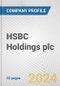 HSBC Holdings plc Fundamental Company Report Including Financial, SWOT, Competitors and Industry Analysis - Product Thumbnail Image