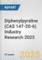 Diphenylpyraline (CAS 147-20-6) Industry Research 2025: Global and Regional Market Trends 2019-2024 and Forecast to 2029 - Product Image