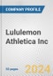 Lululemon Athletica Inc. Fundamental Company Report Including Financial, SWOT, Competitors and Industry Analysis - Product Thumbnail Image