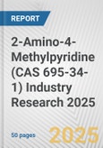 2-Amino-4-Methylpyridine (CAS 695-34-1) Industry Research 2025: Global and Regional Market Trends 2019-2024 and Forecast to 2029- Product Image