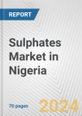 Sulphates Market in Nigeria: Business Report 2024- Product Image