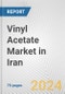Vinyl Acetate Market in Iran: Business Report 2024 - Product Thumbnail Image