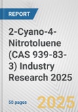 2-Cyano-4-Nitrotoluene (CAS 939-83-3) Industry Research 2025: Global and Regional Market Trends 2019-2024 and Forecast to 2029- Product Image