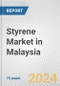 Styrene Market in Malaysia: Business Report 2024 - Product Thumbnail Image
