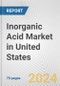 Inorganic Acid Market in United States: Business Report 2024 - Product Thumbnail Image
