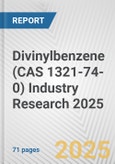 Divinylbenzene (CAS 1321-74-0) Industry Research 2025: Global and Regional Market Trends 2019-2024 and Forecast to 2029- Product Image