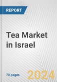 Tea Market in Israel: Business Report 2024- Product Image