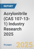 Acrylonitrile (CAS 107-13-1) Industry Research 2025: Global and Regional Market Trends 2019-2024 and Forecast to 2029- Product Image