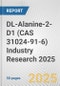 DL-Alanine-2-D1 (CAS 31024-91-6) Industry Research 2025: Global and Regional Market Trends 2019-2024 and Forecast to 2029 - Product Image