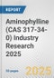 Aminophylline (CAS 317-34-0) Industry Research 2025: Global and Regional Market Trends 2019-2024 and Forecast to 2029 - Product Image