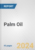 Palm Oil: European Union Market Outlook 2023-2027- Product Image