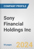 Sony Financial Holdings Inc. Fundamental Company Report Including Financial, SWOT, Competitors and Industry Analysis- Product Image